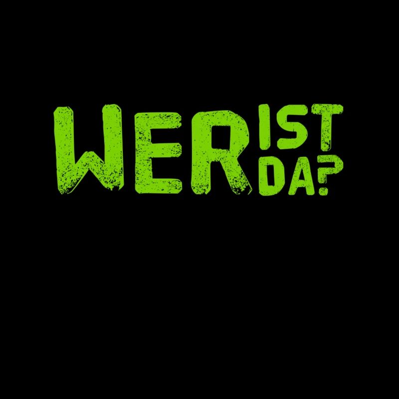 wer steht vor der Tür?