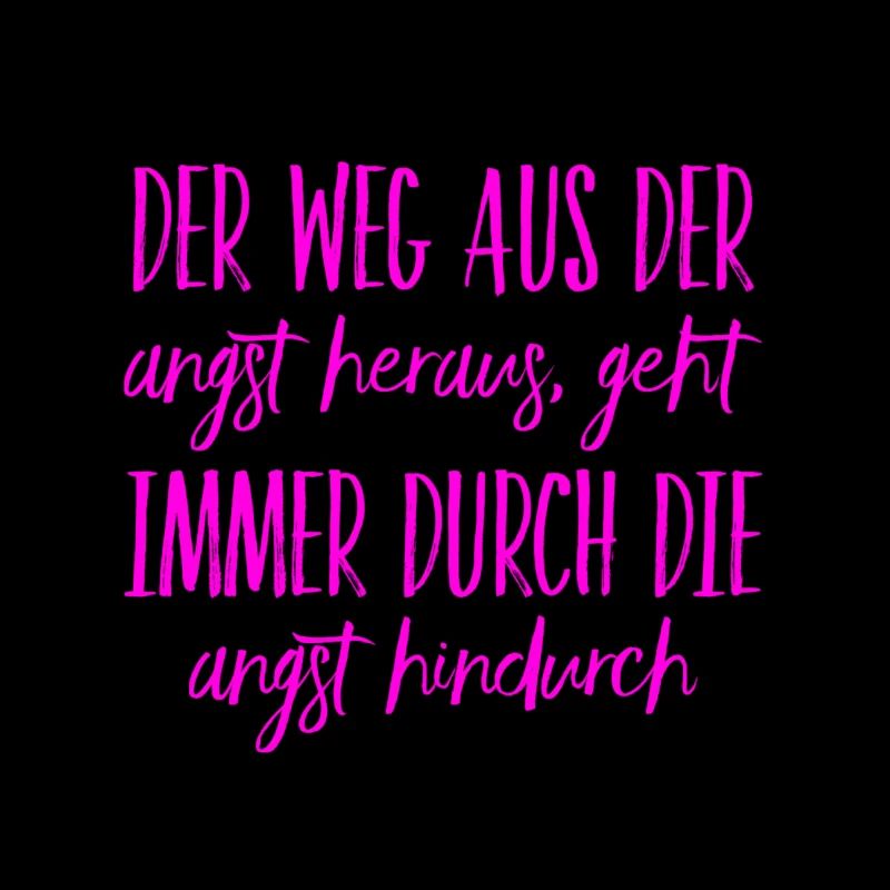in der Angst liegt Heilung