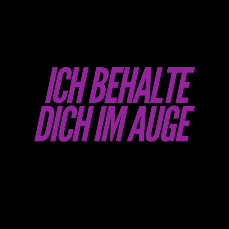 ich beobachte dich