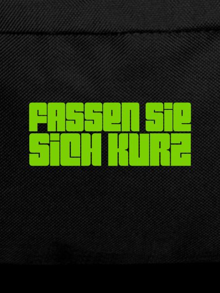 bitte kurz fassen