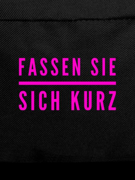 bitte kurz fassen