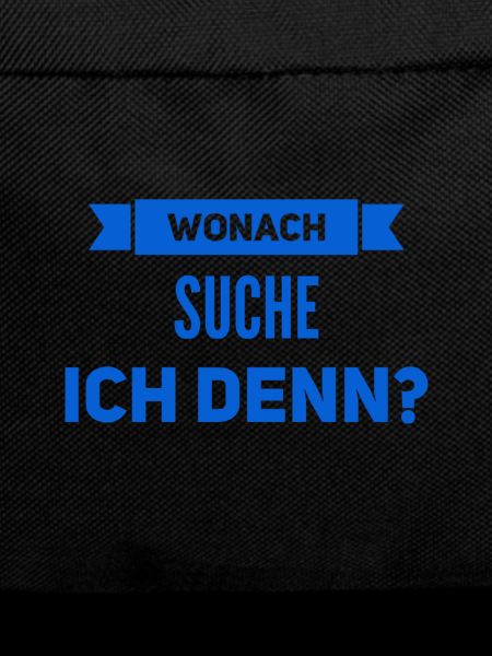 wonach suche ich denn?