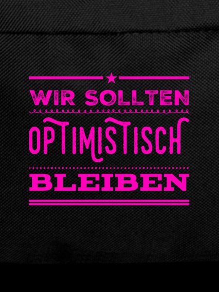 ich mag Optimismus