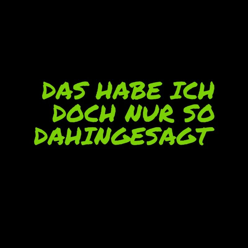 nur so dahingesagt