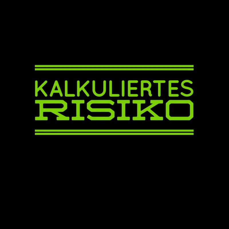 ich mag das kalkulierte Risiko