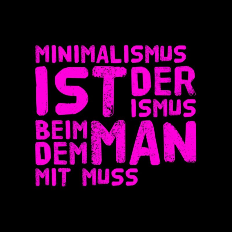 Minimalismus ist super