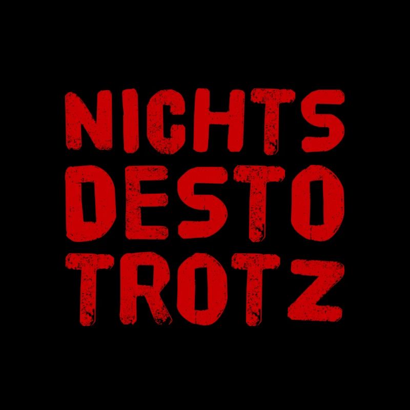 trotz alledem