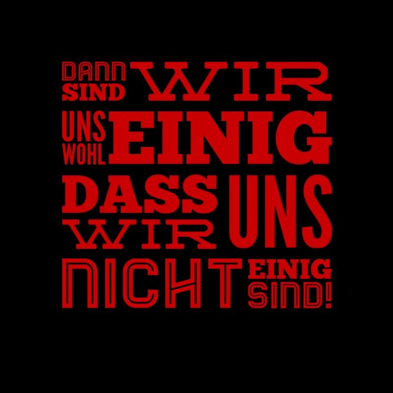 darum sind wir uns nicht einig