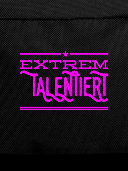 extrem talentiert