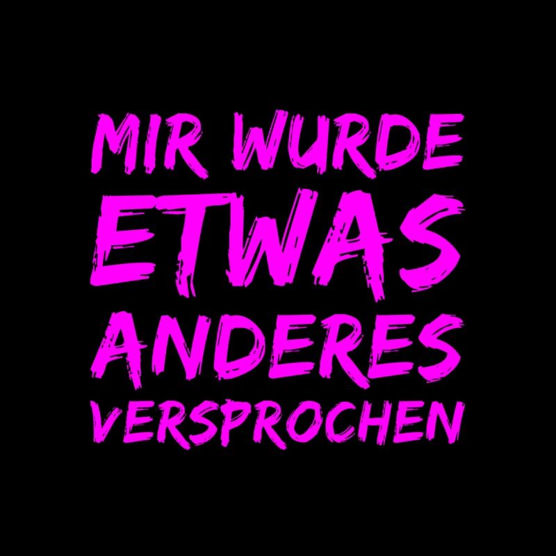 I was promised something else