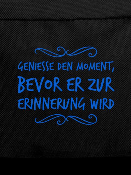 I enjoy every moment