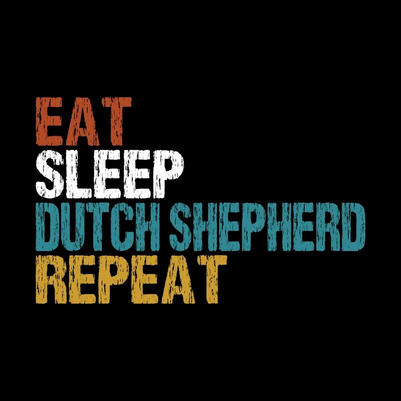 Niederländischer Schäferhund Eat Sleep Repeat