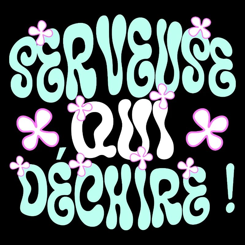 Serveuse Qui Déchire Serveuse Humour