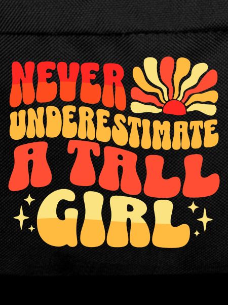 Never Underestimate Big Girl