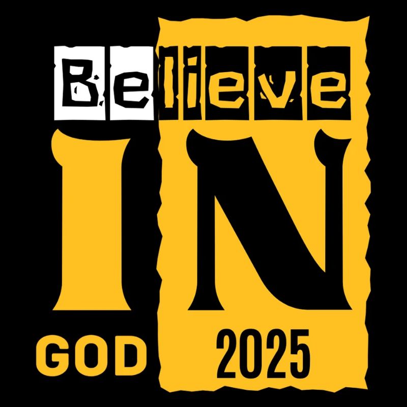 Believe in God 2026 Graphic