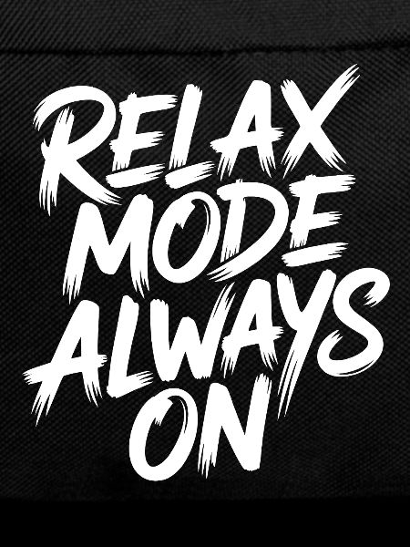 Mode relaxation toujours activé