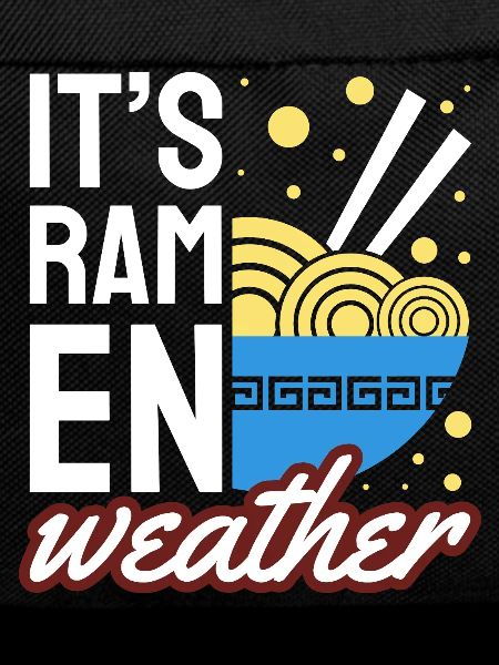 Its Ramen Weather Cozy Noodle Lover