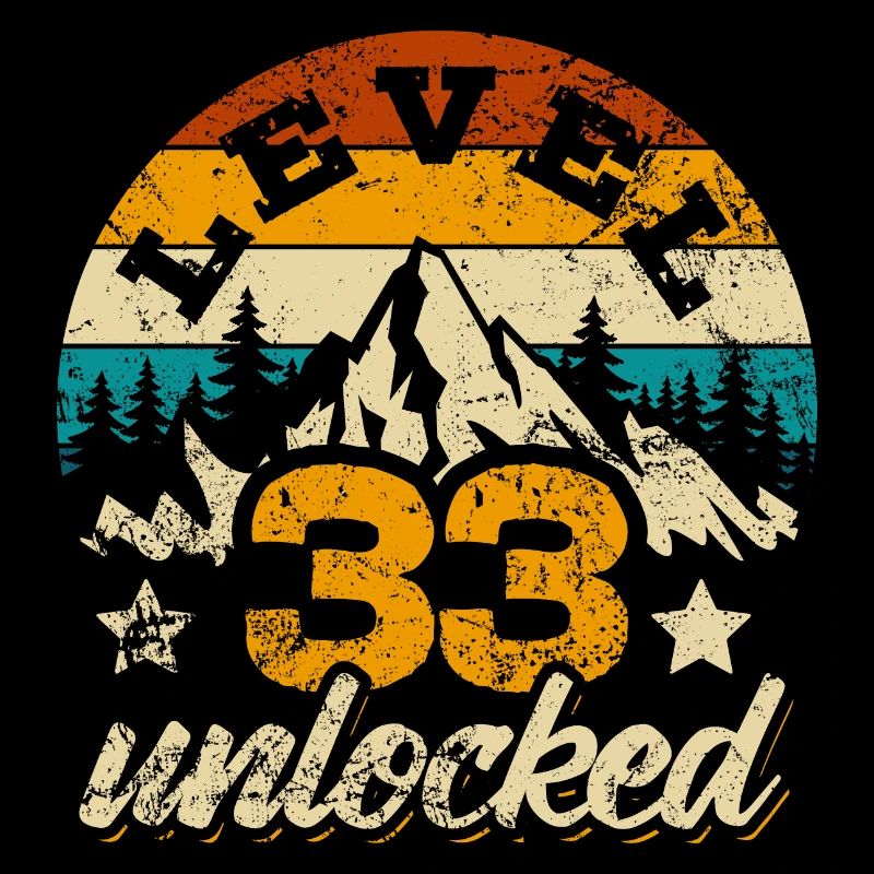 Level 33 unlocked - Gamer - Birthday - Gift