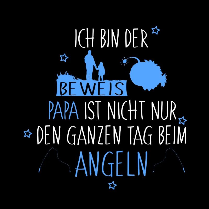 Ich bin der Beweis Angler papa Junge