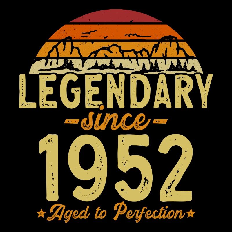 Legendary since 1952. Retro birthday