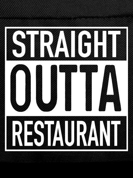 Straight OUTTA Restaurant
