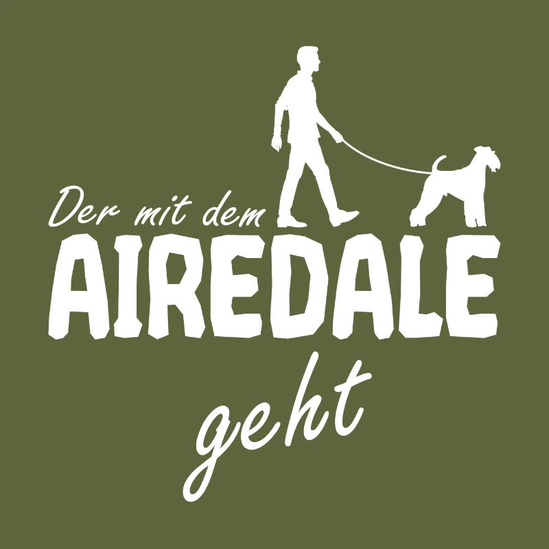 Airedale Terrier Der mit dem Gassi geht Spruch