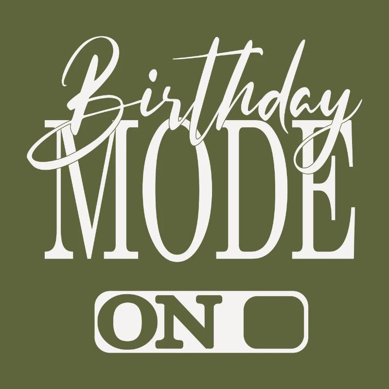 BIRTHDAY MODE ON