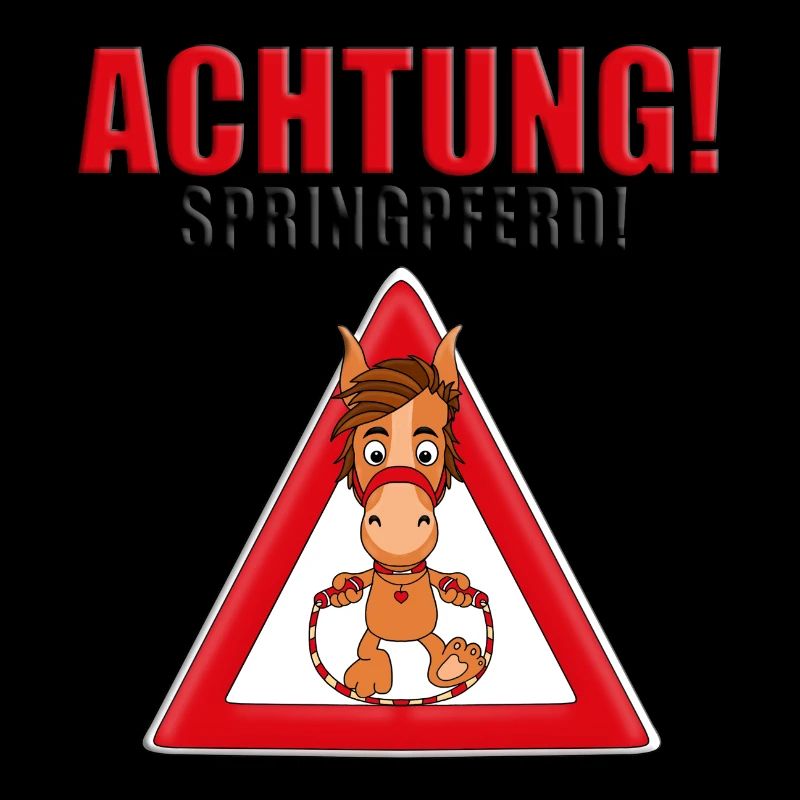ACHTUNG SPRINGPFERD - PFERD - SPRINGREITEN - TIER