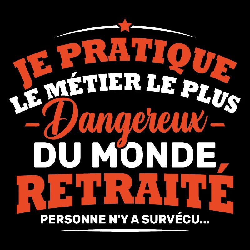 le métier le plus dangereux du monde retraite