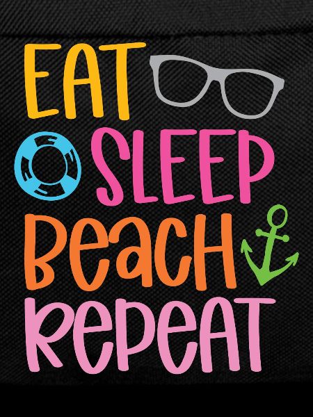 Eat Sleep Beach Repeat