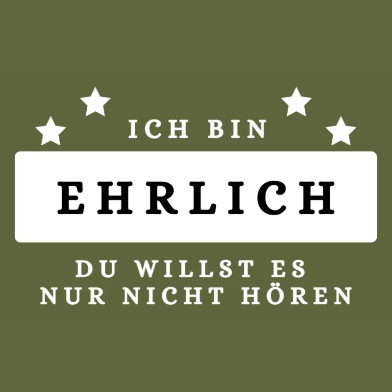 Ich bin ehrlich
