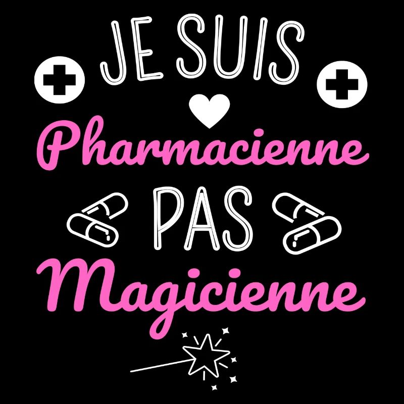 Je suis pharmacienne pas magicienne humour cadeau