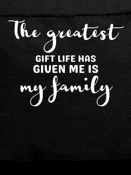 Greatest Gift: My Family