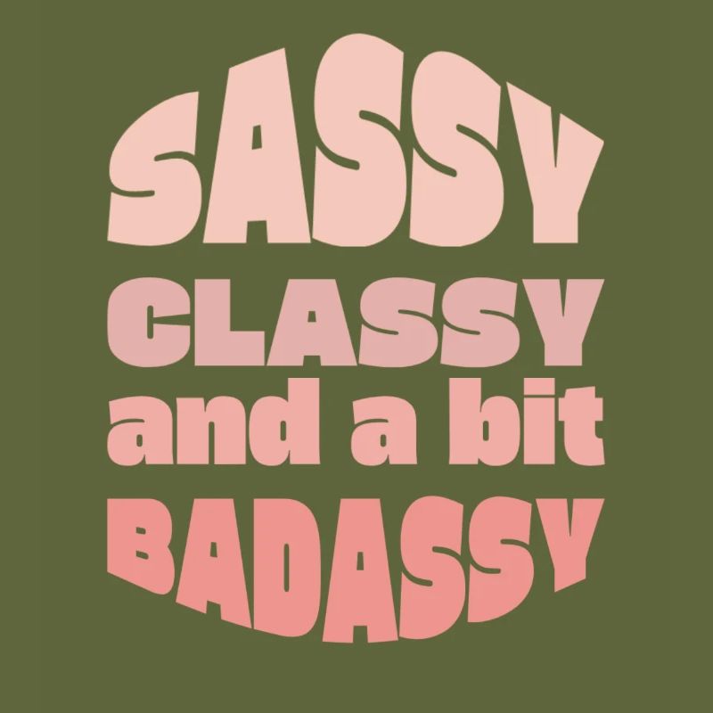 Sassy Classy Badass Typography Tee