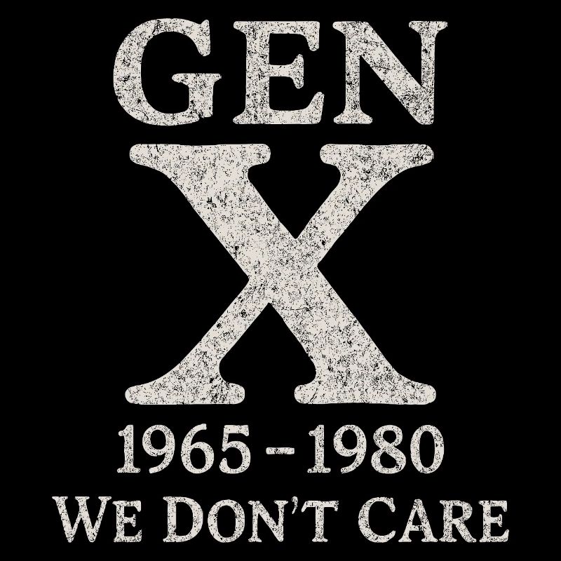 Génération X - On s’en fiche