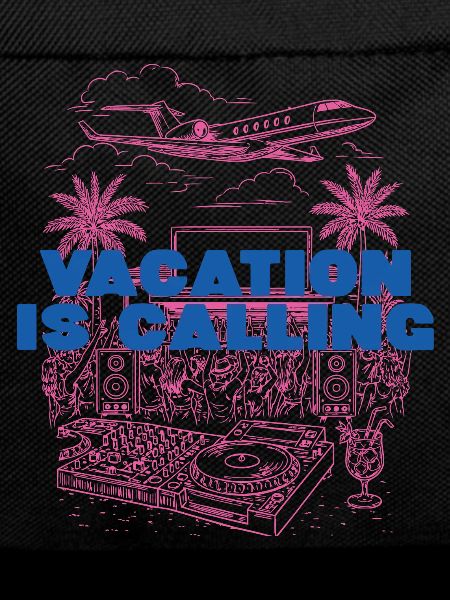 Vacation is calling
