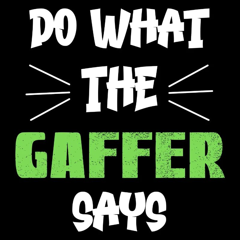 Do What The Gaffer Says