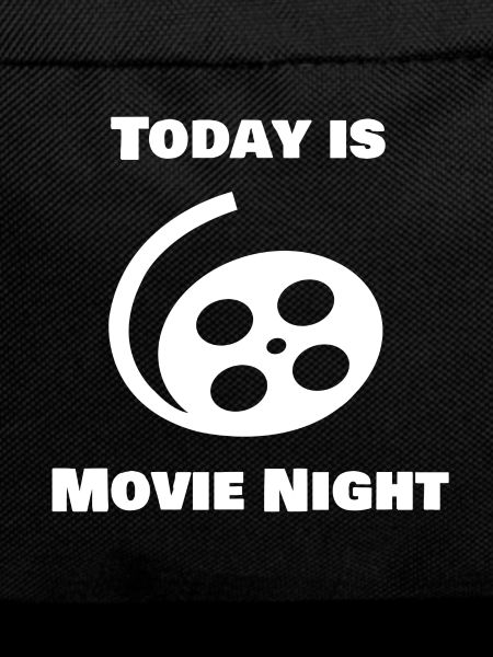 Today is Movie Night