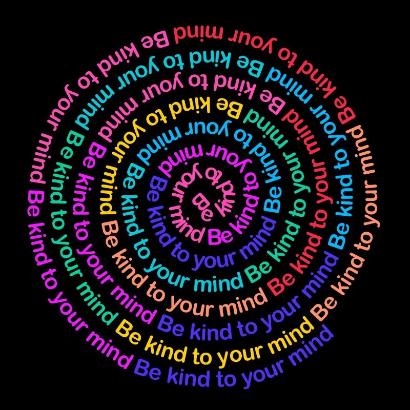 Be kind to your mind
