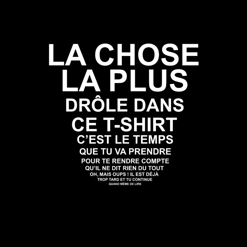 T-shirt drôle texte trop petit lecture difficile