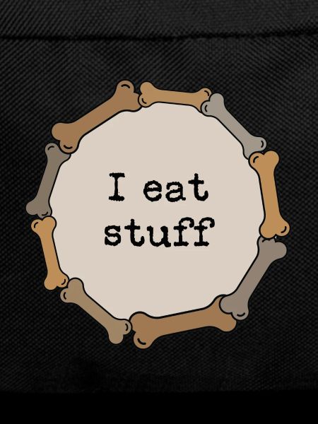 I eat stuff