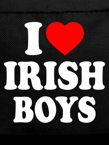 I love irish boys