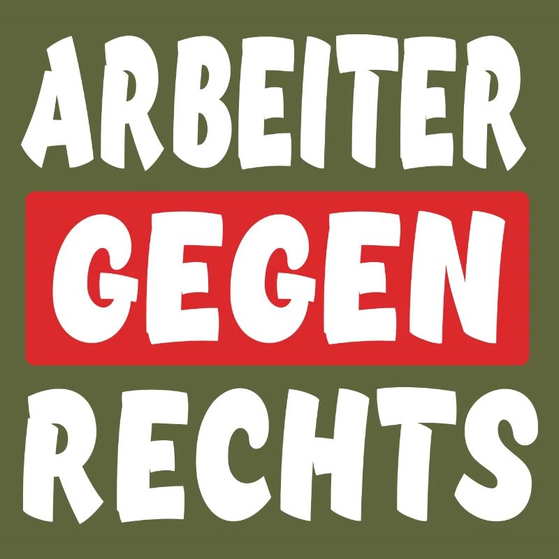 Arbeiter Gegen Rechts - Rechts Nein Danke