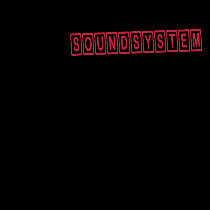 SUPPORT YOUR LOCAL SOUNDSYSTEM