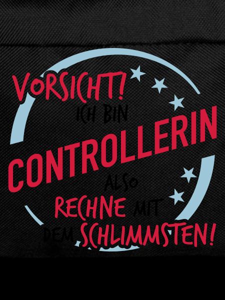Controllerin - Rechne mit dem Schlimmsten
