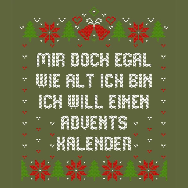 Egal wie alt ich bin will einen Adventskalender