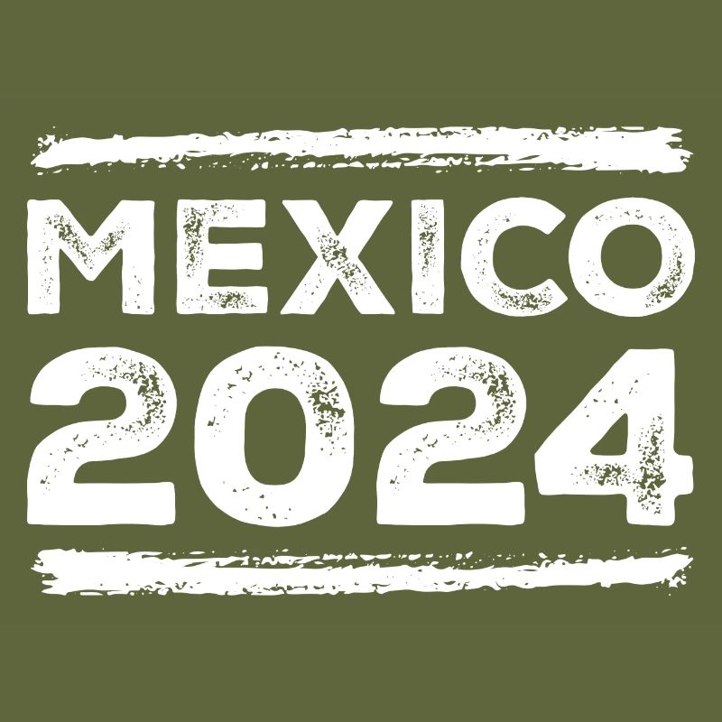 Mexico 2024 Saying