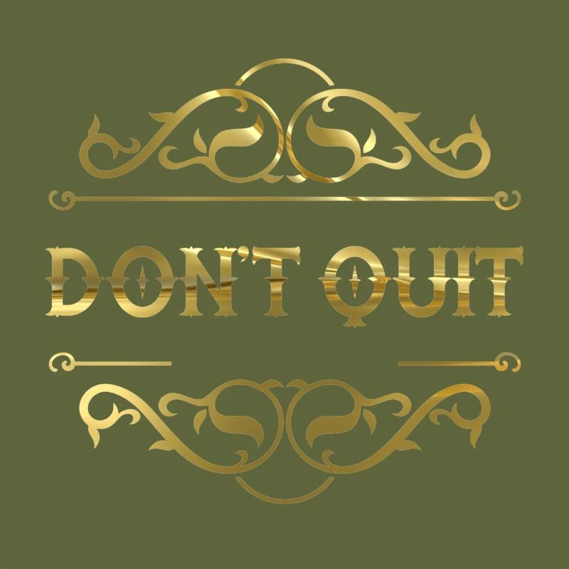 Don't quit