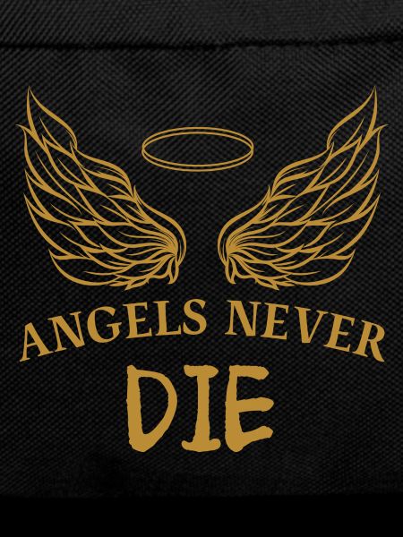 ANGELS NEVER DIE