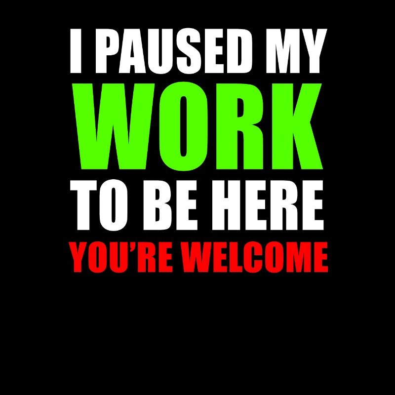 Workaholic worker Funny saying gift